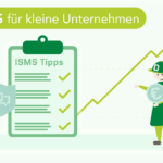 ISMS für kleine Unternehmen – zwei Figuren stehen um ein Klemmbrett mit ISMS Tipps. Eine Figur hält ein Schutzschild, eine eine große Euro Münze. Von dem Klemmbrett geht ein steigender Graph aus.