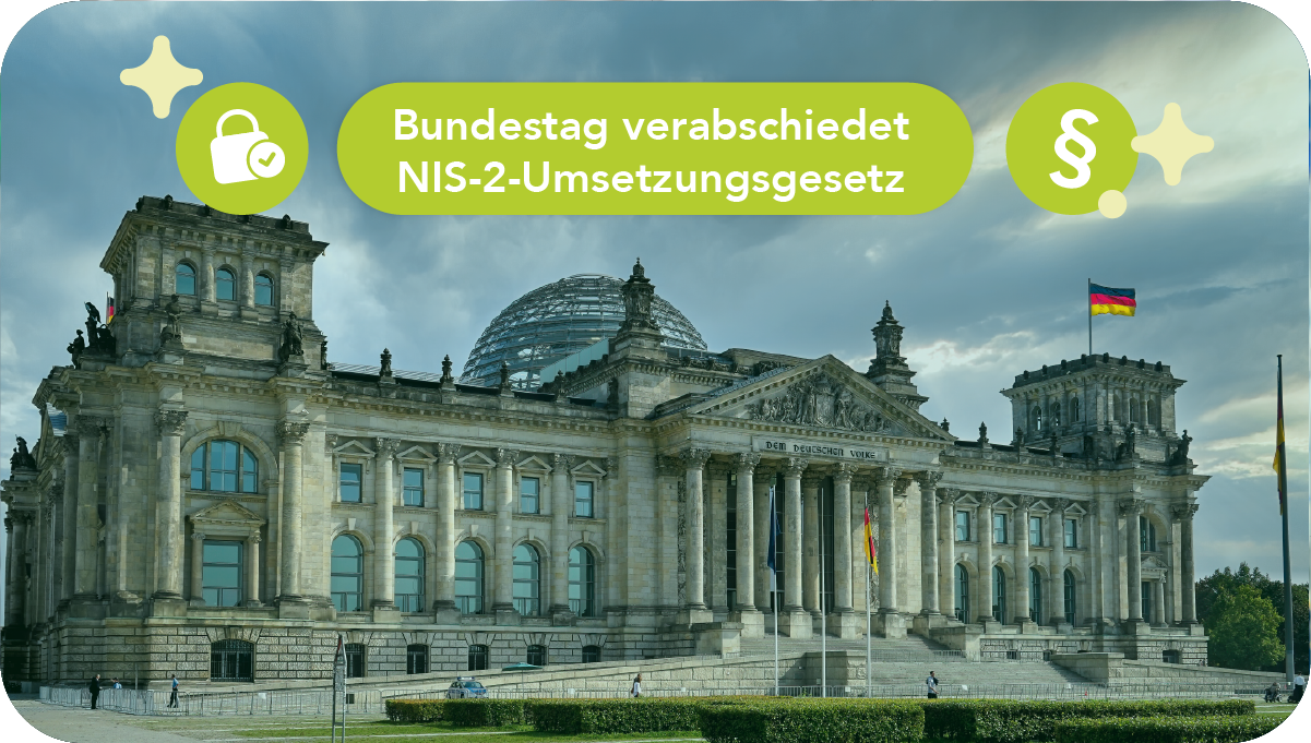 Mehr Sicherheit per Gesetz Bundestag verabschiedet NIS 2 Umsetzung