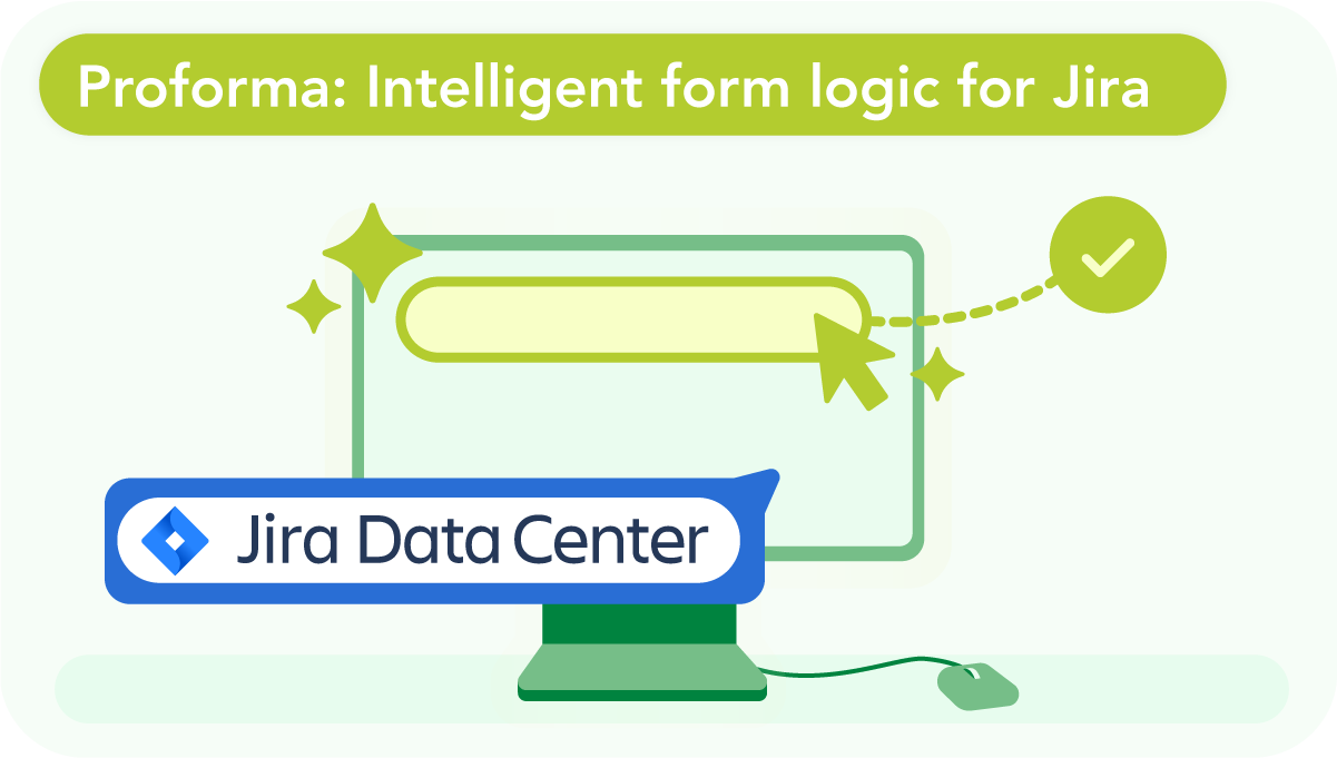 Proforma diagram – computer with intelligent input field and Jira Data Center logo